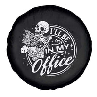 Funny Garden I Will Be In My Office Spare Tire Cover Gardening Fathers Day - Wonder Print Shop