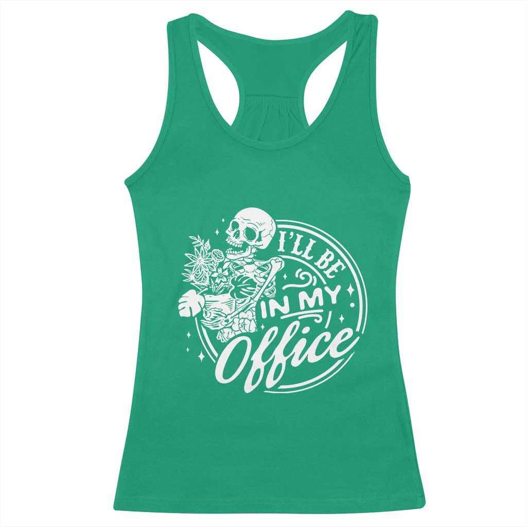 Funny Garden I Will Be In My Office Racerback Tank Top Gardening Fathers Day - Wonder Print Shop