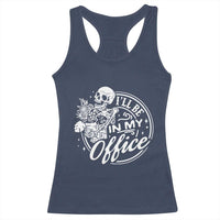 Funny Garden I Will Be In My Office Racerback Tank Top Gardening Fathers Day - Wonder Print Shop