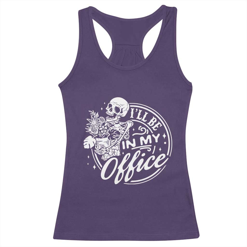 Funny Garden I Will Be In My Office Racerback Tank Top Gardening Fathers Day - Wonder Print Shop