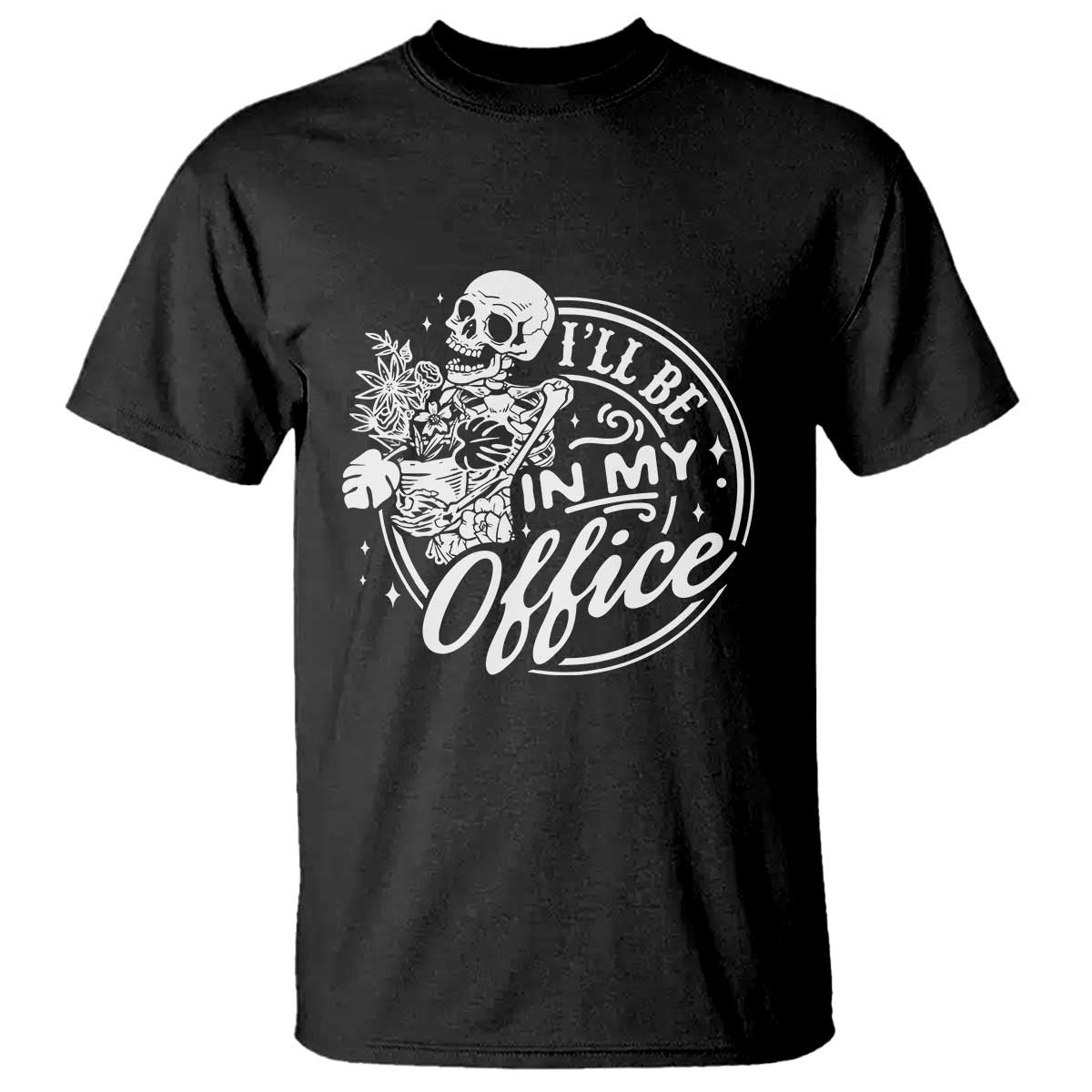 Funny Garden I Will Be In My Office T Shirt Gardening Fathers Day - Wonder Print Shop