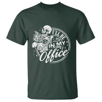 Funny Garden I Will Be In My Office T Shirt Gardening Fathers Day - Wonder Print Shop