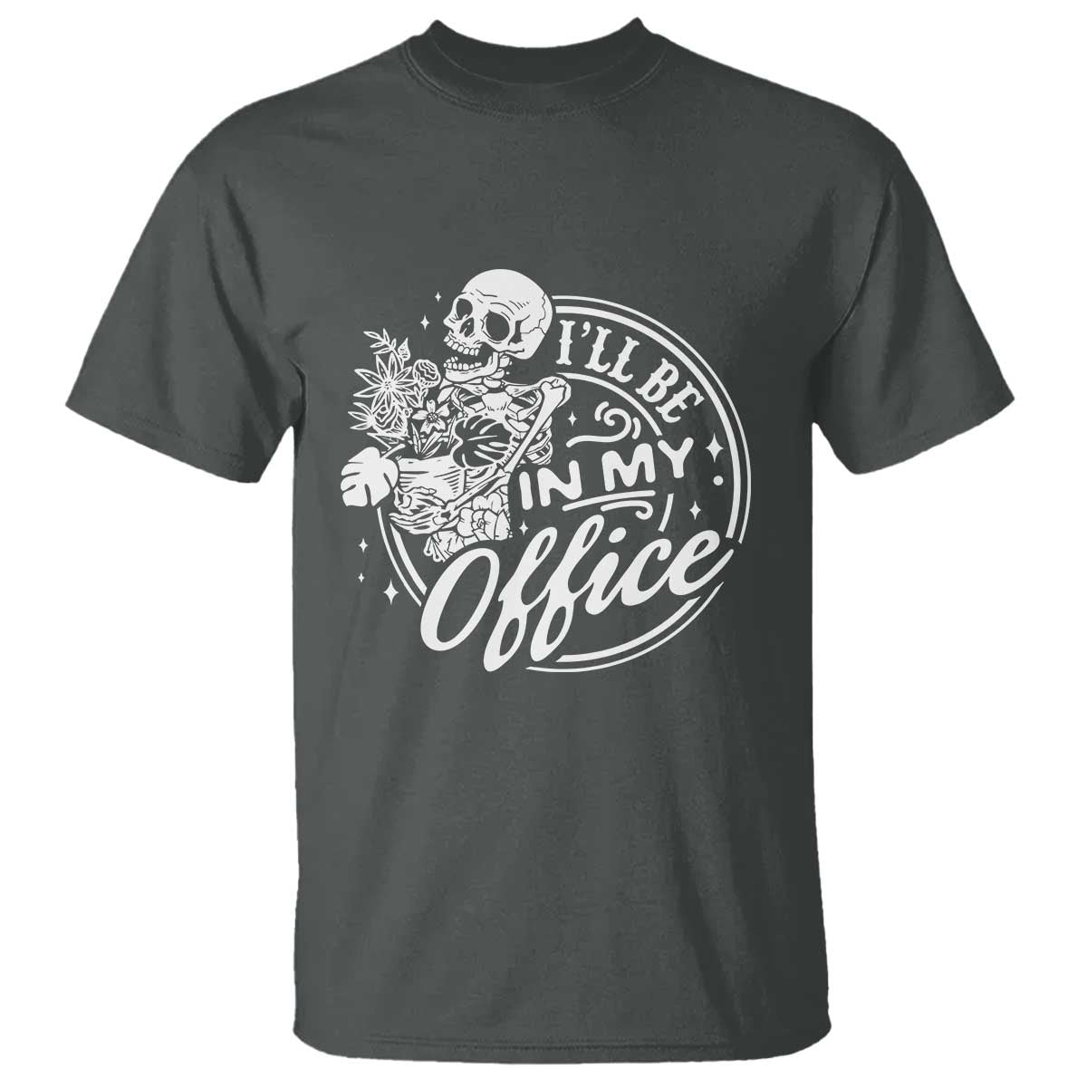 Funny Garden I Will Be In My Office T Shirt Gardening Fathers Day - Wonder Print Shop