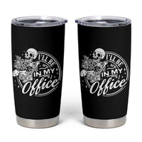 Funny Garden I Will Be In My Office Tumbler Cup Gardening Fathers Day - Wonder Print Shop