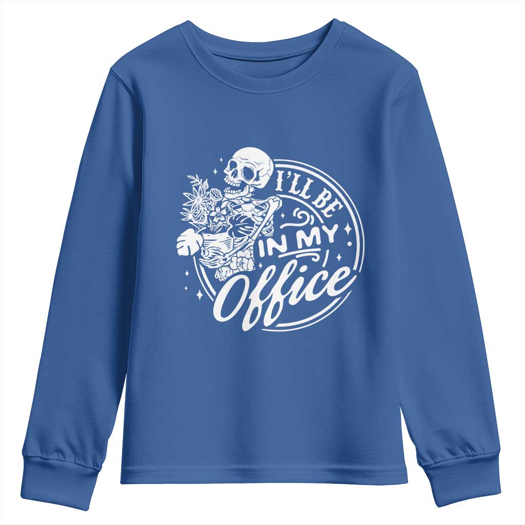 Funny Garden I Will Be In My Office Youth Sweatshirt Gardening Fathers Day - Wonder Print Shop