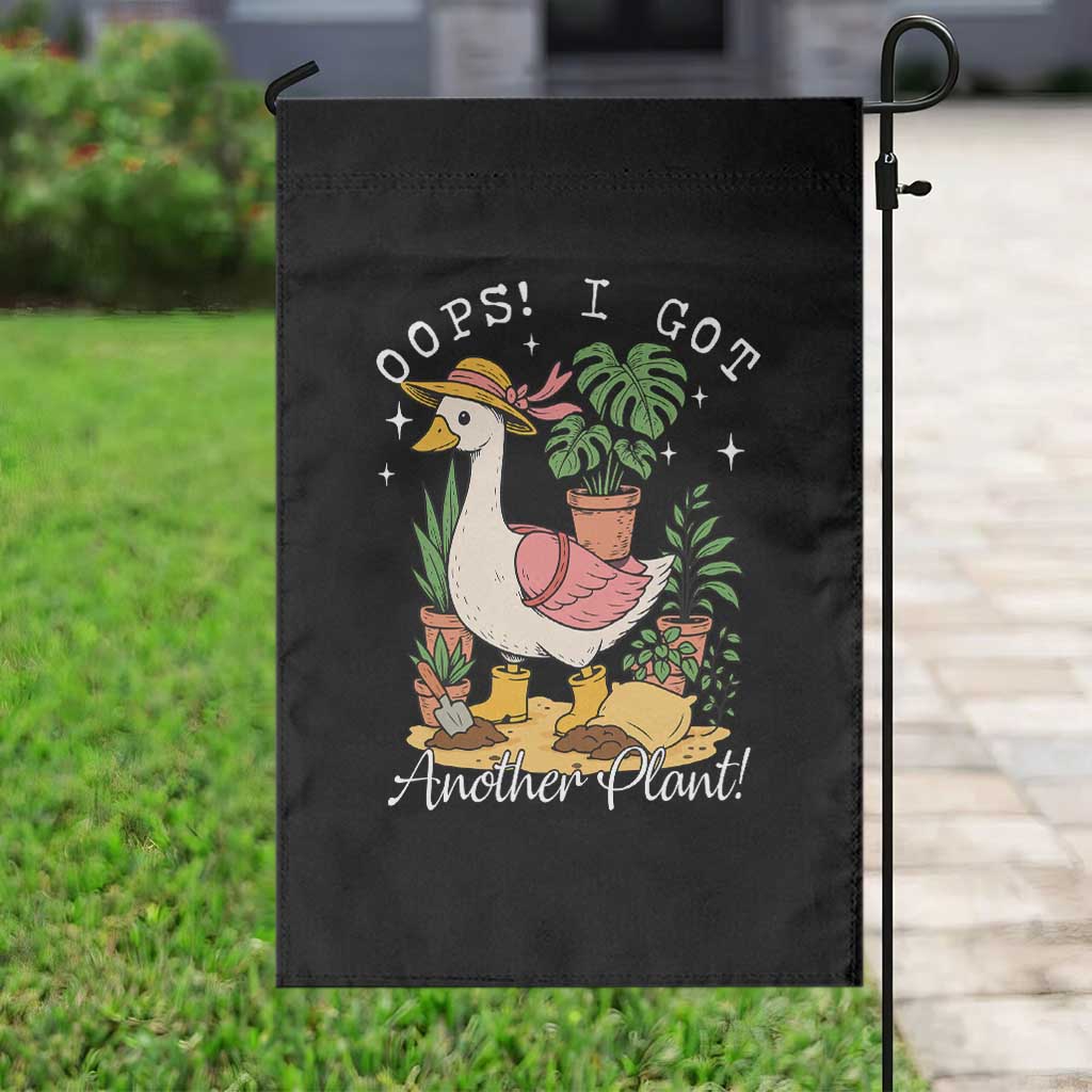Funny Oops I Got Another Plant Garden Flag Silly-Goose Gardener Plant Lady - Wonder Print Shop
