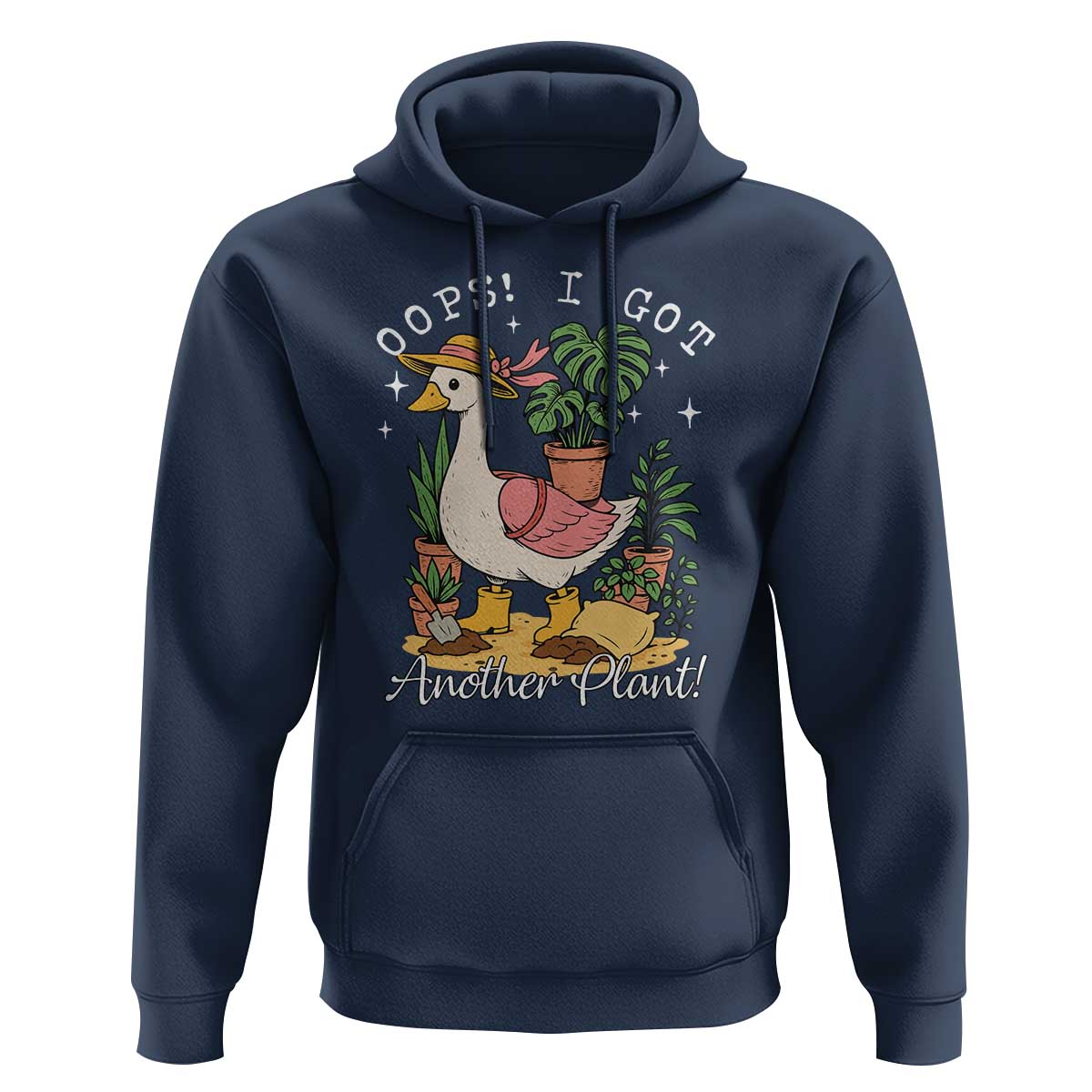 Funny Oops I Got Another Plant Hoodie Silly-Goose Gardener Plant Lady - Wonder Print Shop