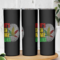 Funny Jamaica Rasta Cannabis Weed Skinny Tumbler Its In My DNA - Wonder Print Shop