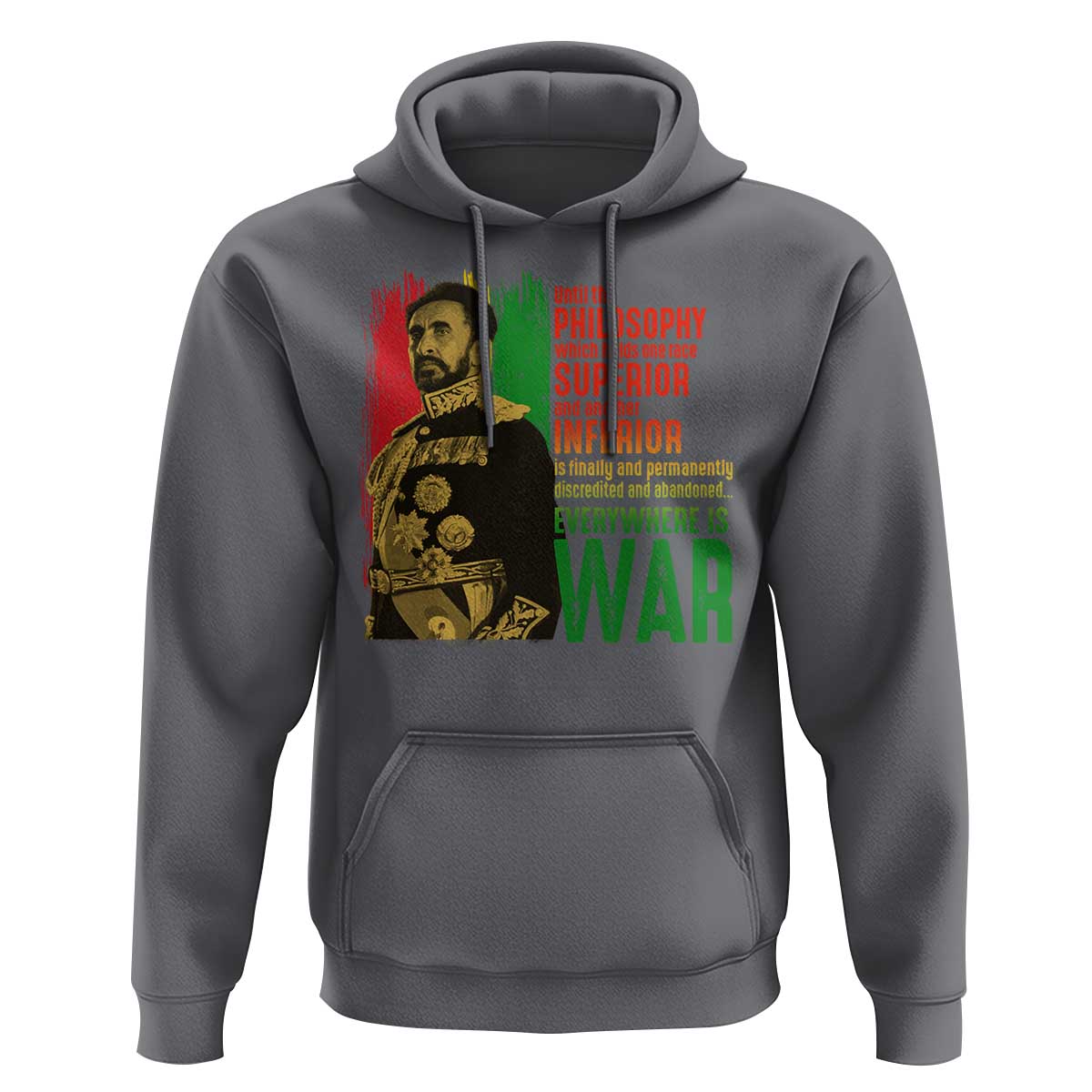Haile Selassie Quotes Hoodie Until The Philosophy Which Holds One Race Speech War - Wonder Print Shop