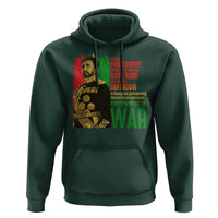 Haile Selassie Quotes Hoodie Until The Philosophy Which Holds One Race Speech War - Wonder Print Shop