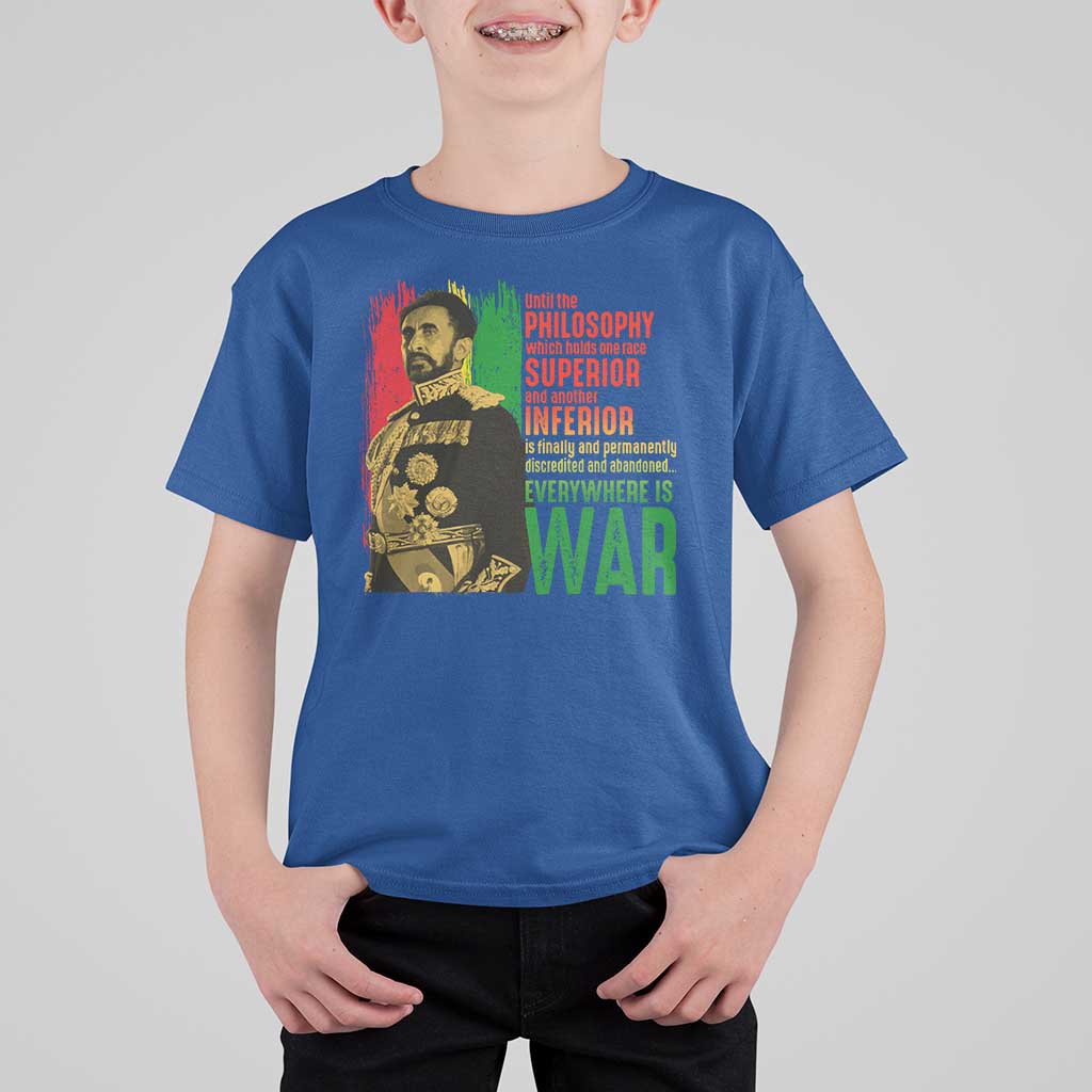 Haile Selassie Quotes T Shirt For Kid Until The Philosophy Which Holds One Race Speech War - Wonder Print Shop