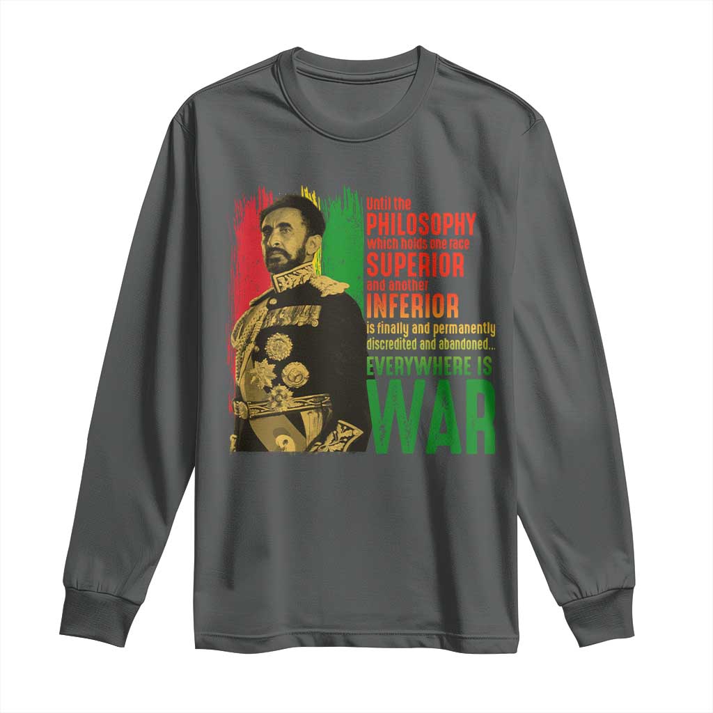 Haile Selassie Quotes Long Sleeve Shirt Until The Philosophy Which Holds One Race Speech War - Wonder Print Shop