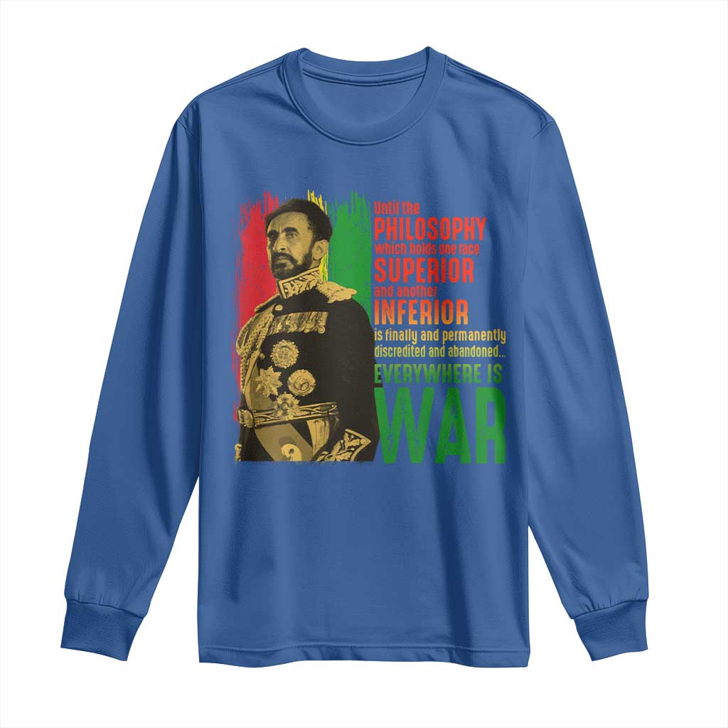 Haile Selassie Quotes Long Sleeve Shirt Until The Philosophy Which Holds One Race Speech War - Wonder Print Shop