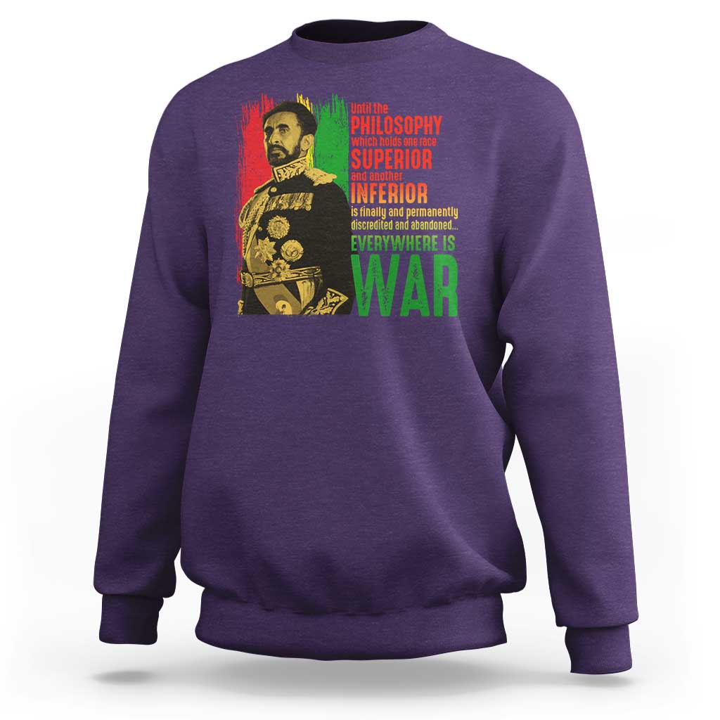 Haile Selassie Quotes Sweatshirt Until The Philosophy Which Holds One Race Speech War - Wonder Print Shop