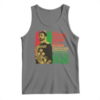 Haile Selassie Quotes Tank Top Until The Philosophy Which Holds One Race Speech War - Wonder Print Shop
