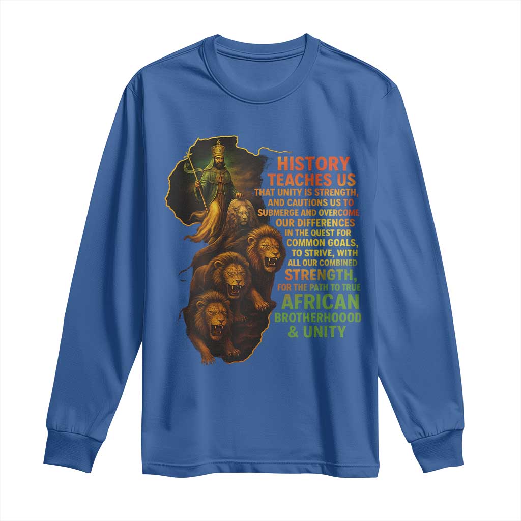 Haile Selassie Quotes Long Sleeve Shirt History Teaches Us That Unity Is Strength Rasta Lions of Judah - Wonder Print Shop