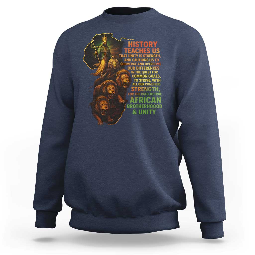 Haile Selassie Quotes Sweatshirt History Teaches Us That Unity Is Strength Rasta Lions of Judah - Wonder Print Shop