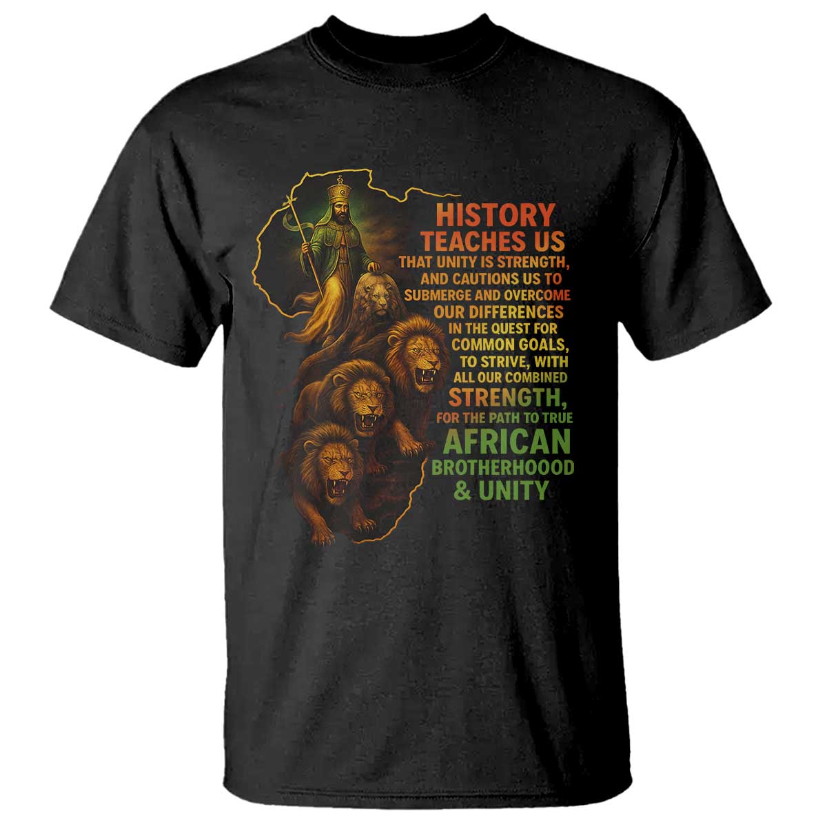 Haile Selassie Quotes T Shirt History Teaches Us That Unity Is Strength Rasta Lions of Judah - Wonder Print Shop