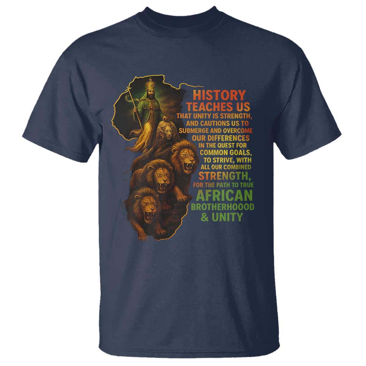 Haile Selassie Quotes T Shirt History Teaches Us That Unity Is Strength Rasta Lions of Judah - Wonder Print Shop
