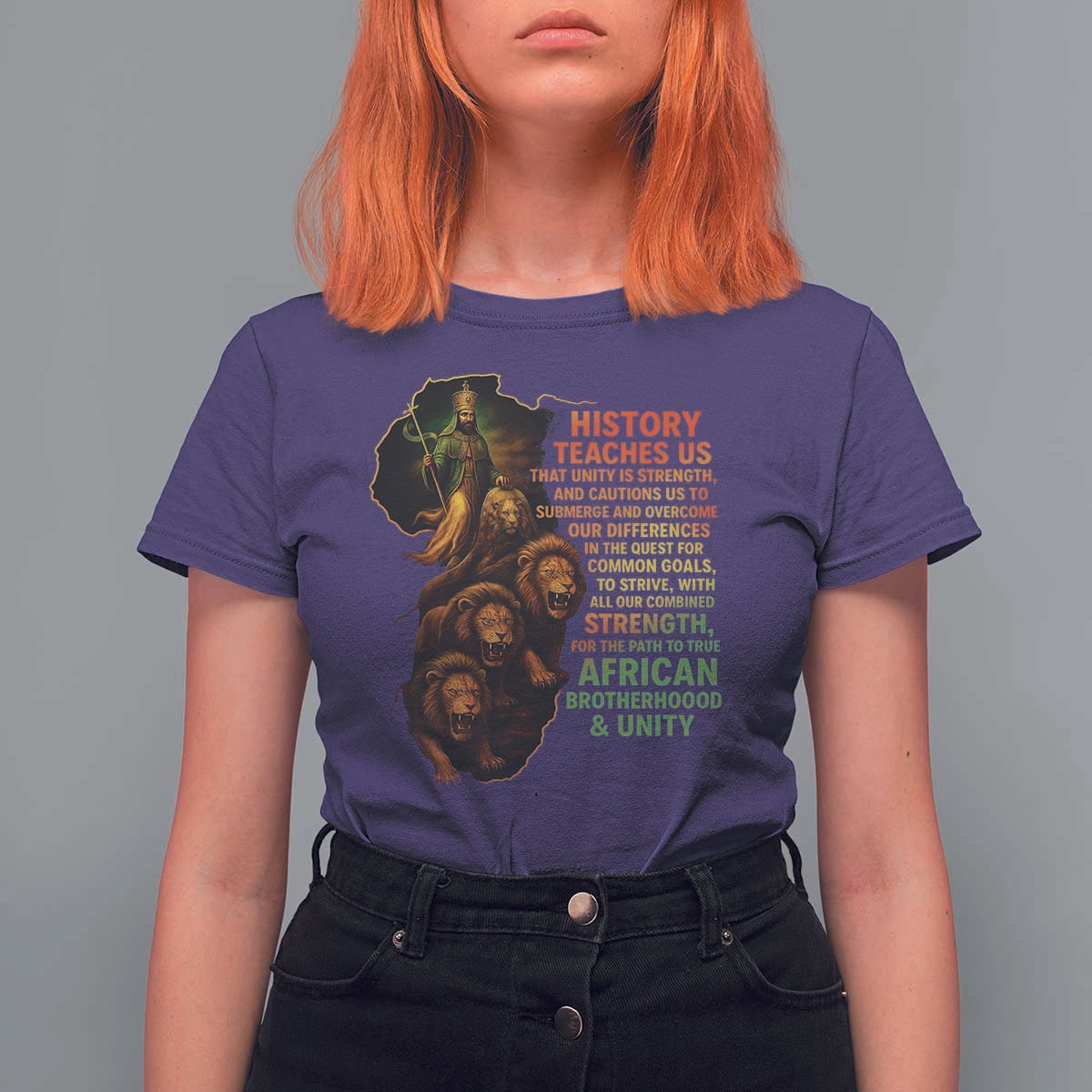 Haile Selassie Quotes T Shirt For Women History Teaches Us That Unity Is Strength Rasta Lions of Judah - Wonder Print Shop