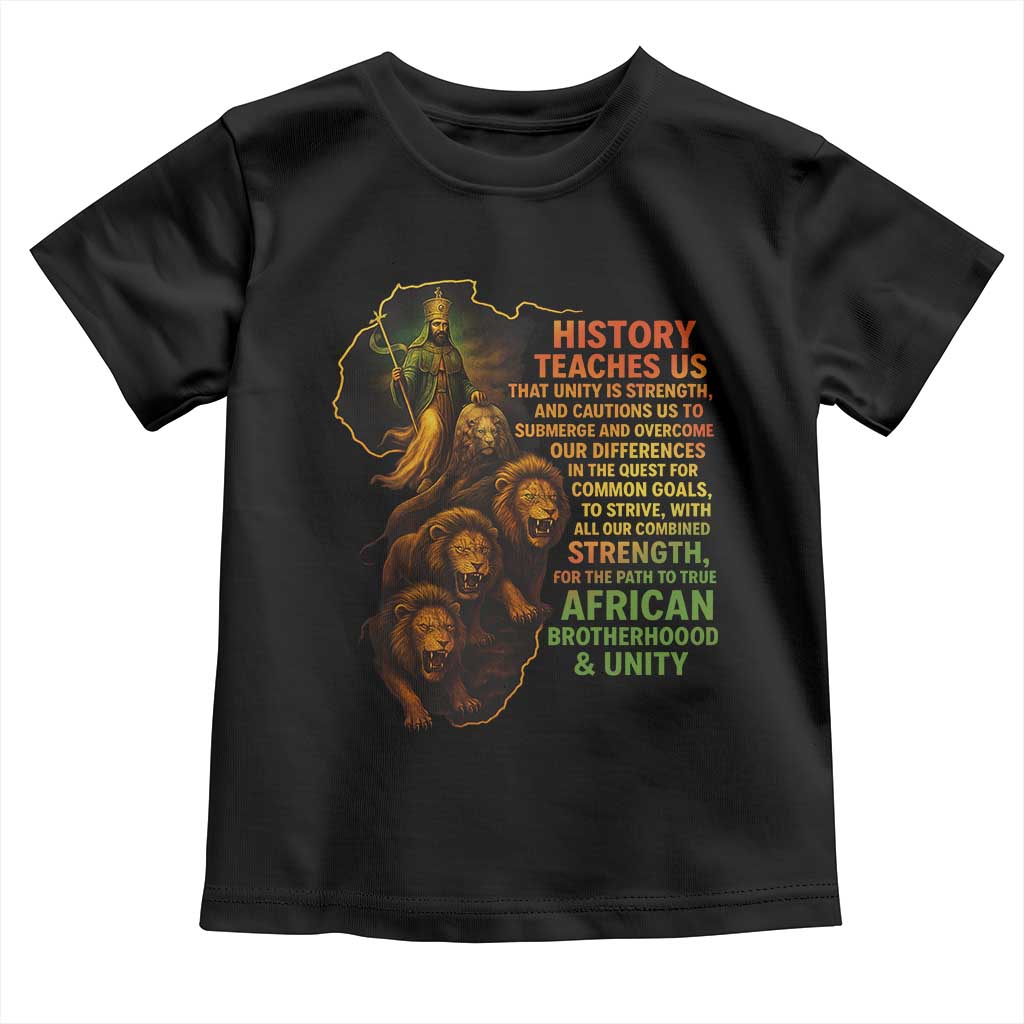 Haile Selassie Quotes Toddler T Shirt History Teaches Us That Unity Is Strength Rasta Lions of Judah - Wonder Print Shop