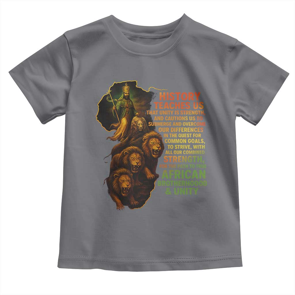Haile Selassie Quotes Toddler T Shirt History Teaches Us That Unity Is Strength Rasta Lions of Judah - Wonder Print Shop