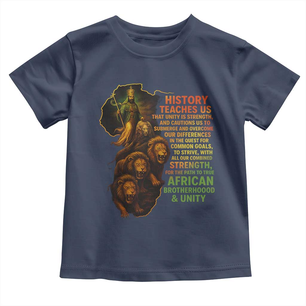 Haile Selassie Quotes Toddler T Shirt History Teaches Us That Unity Is Strength Rasta Lions of Judah - Wonder Print Shop