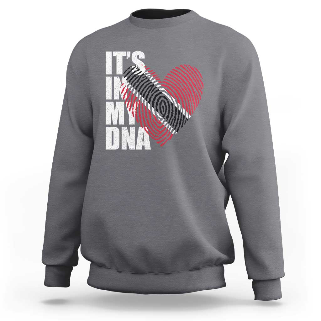 Its In My DNA Trinidadian And Tobagonian Sweatshirt Trinidad And Tobago Flag - Wonder Print Shop