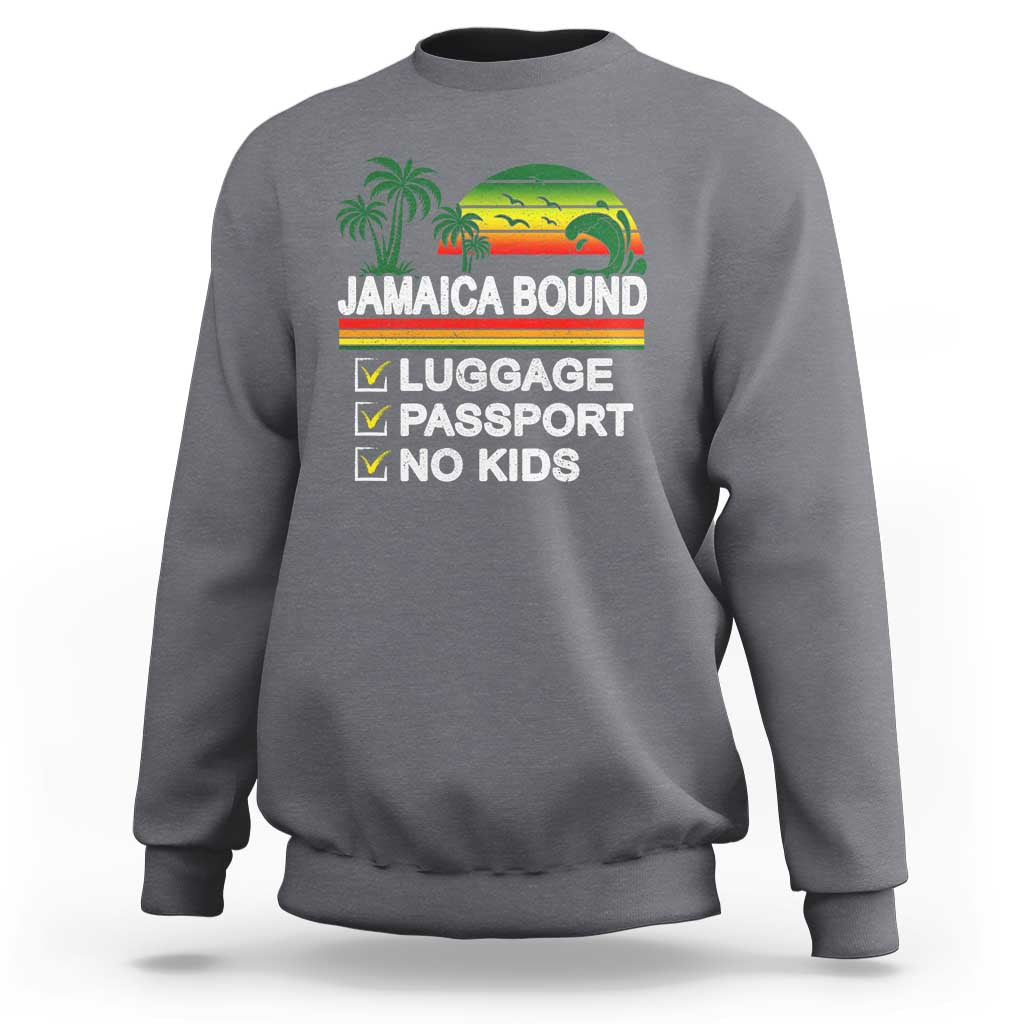 Jamaican Travel Vacation Trip Sweatshirt Jamaica Bound Luggage Passport No Kids - Wonder Print Shop