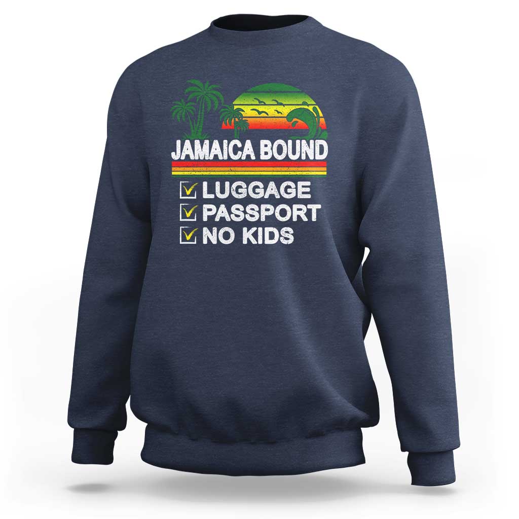 Jamaican Travel Vacation Trip Sweatshirt Jamaica Bound Luggage Passport No Kids - Wonder Print Shop