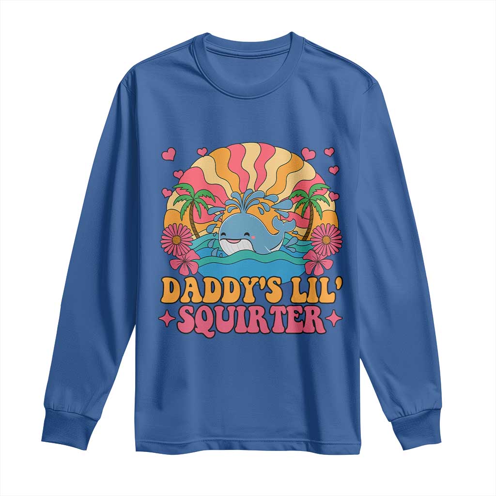 Funny Daddys Lil Squirter Long Sleeve Shirt Inappropriate Adult Humor Squirting Whale - Wonder Print Shop