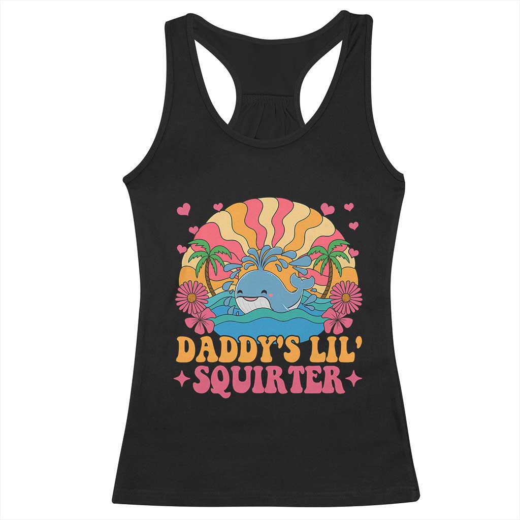 Funny Daddys Lil Squirter Racerback Tank Top Inappropriate Adult Humor Squirting Whale - Wonder Print Shop