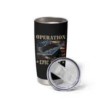 Operation Epic Fury Tumbler Cup Military Bomber Jet American Flag