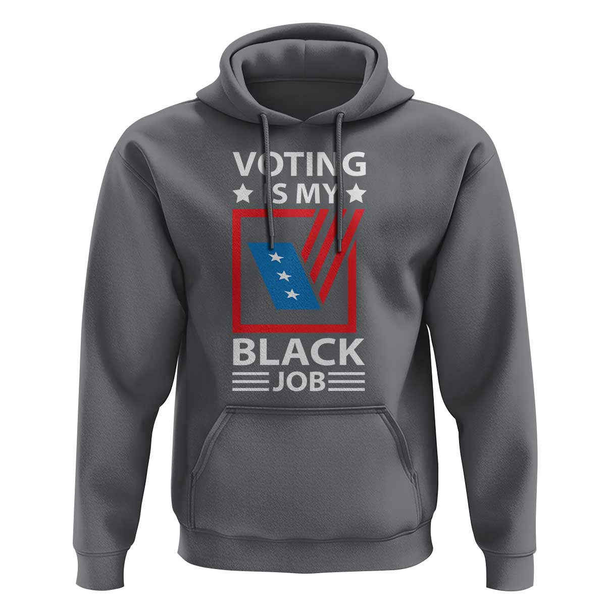 Voting Is My Black Job Hoodie Election Ballot Box - Wonder Print Shop