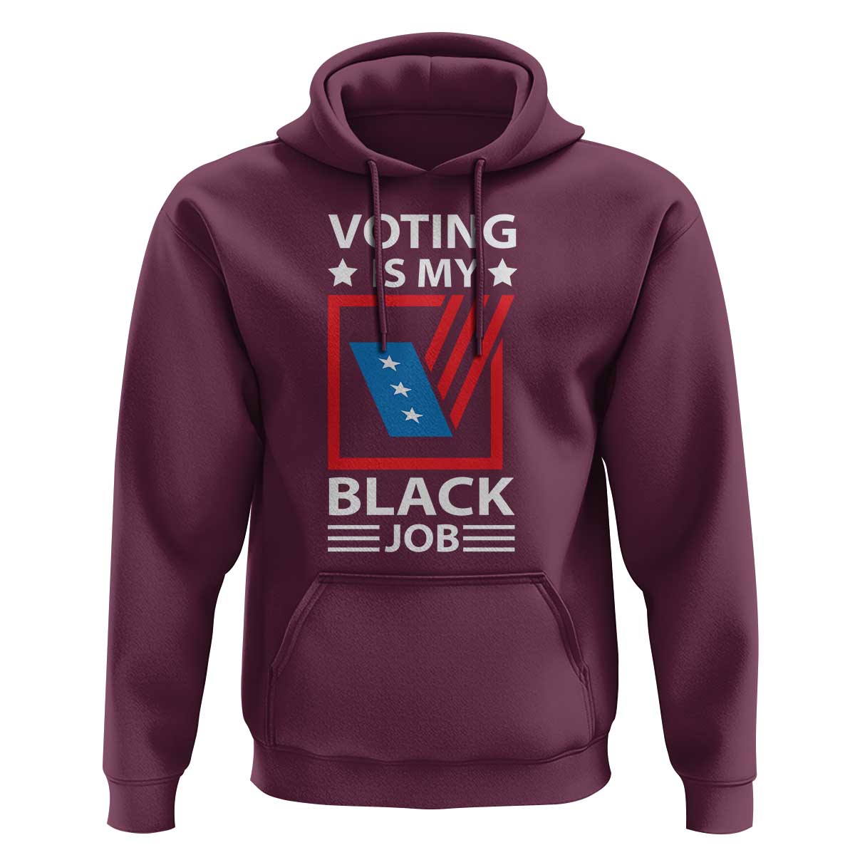 Voting Is My Black Job Hoodie Election Ballot Box - Wonder Print Shop