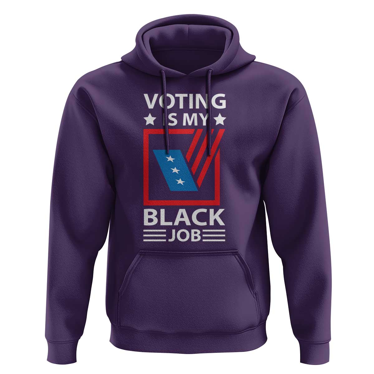 Voting Is My Black Job Hoodie Election Ballot Box - Wonder Print Shop