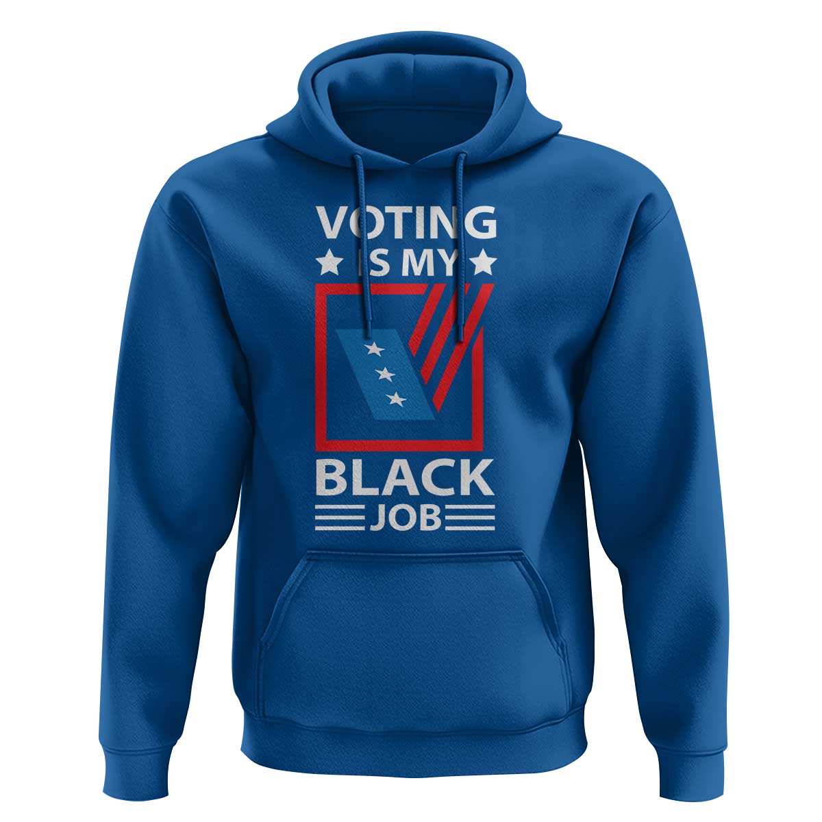 Voting Is My Black Job Hoodie Election Ballot Box - Wonder Print Shop