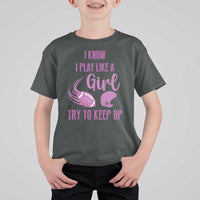 Funny Football T Shirt For Kid I Know I Play Like A Girl Try To Keep Up Pink Helmet - Wonder Print Shop