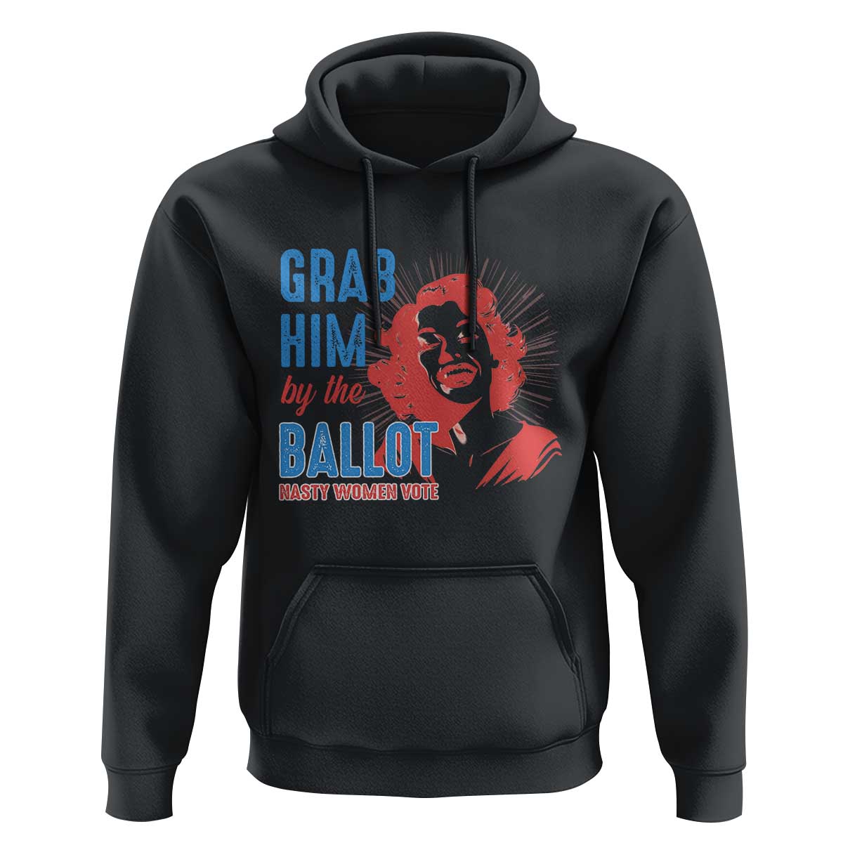 Funny Grab Him By The Ballot Nasty Women Vote Hoodie Vintage Cheerful Woman Harris Election - Wonder Print Shop