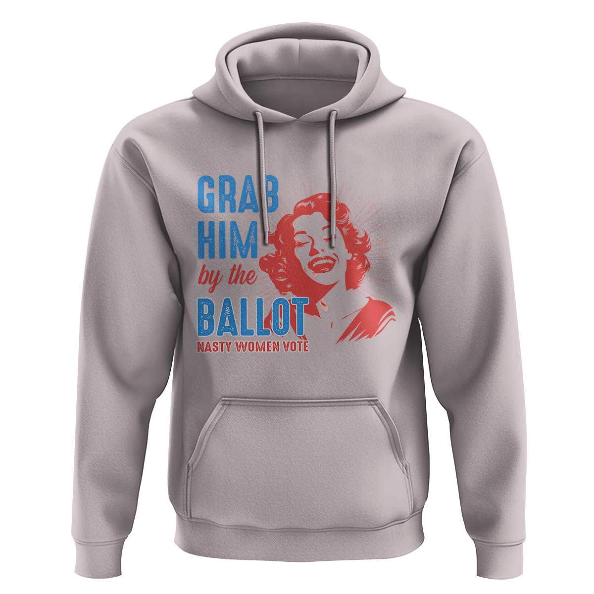 Funny Grab Him By The Ballot Nasty Women Vote Hoodie Vintage Cheerful Woman Harris Election - Wonder Print Shop