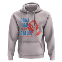Funny Grab Him By The Ballot Nasty Women Vote Hoodie Vintage Cheerful Woman Harris Election - Wonder Print Shop