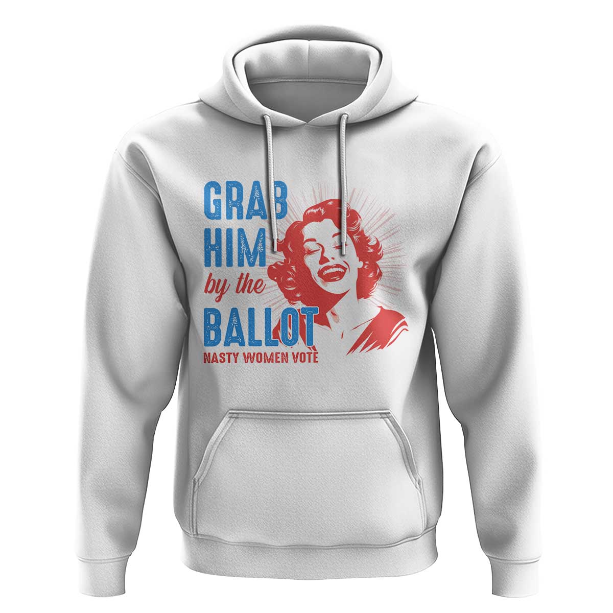 Funny Grab Him By The Ballot Nasty Women Vote Hoodie Vintage Cheerful Woman Harris Election - Wonder Print Shop
