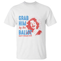 Funny Grab Him By The Ballot Nasty Women Vote T Shirt Vintage Cheerful Woman Harris Election - Wonder Print Shop