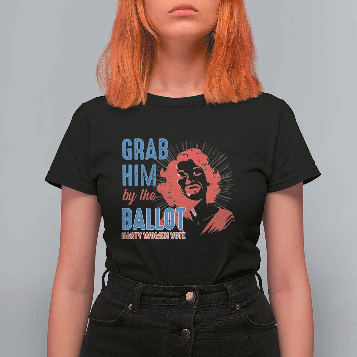 Funny Grab Him By The Ballot Nasty Women Vote T Shirt For Women Vintage Cheerful Woman Harris Election - Wonder Print Shop