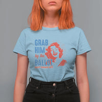 Funny Grab Him By The Ballot Nasty Women Vote T Shirt For Women Vintage Cheerful Woman Harris Election - Wonder Print Shop