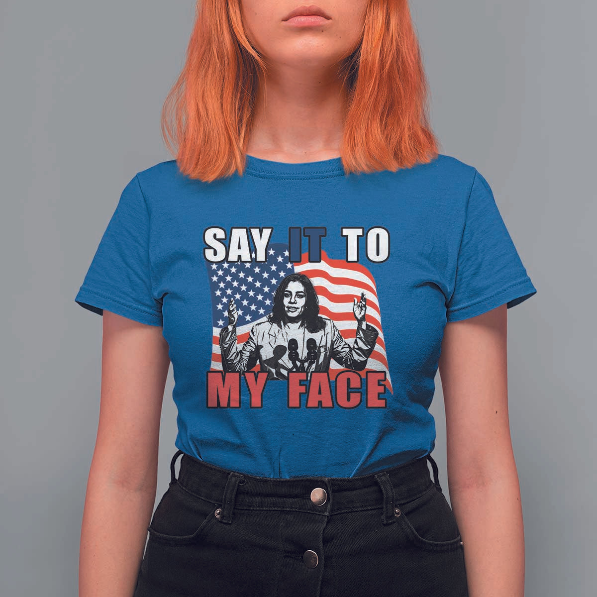 Say It To My Face Harris T Shirt For Women American Flag Presidential Election 2024 - Wonder Print Shop