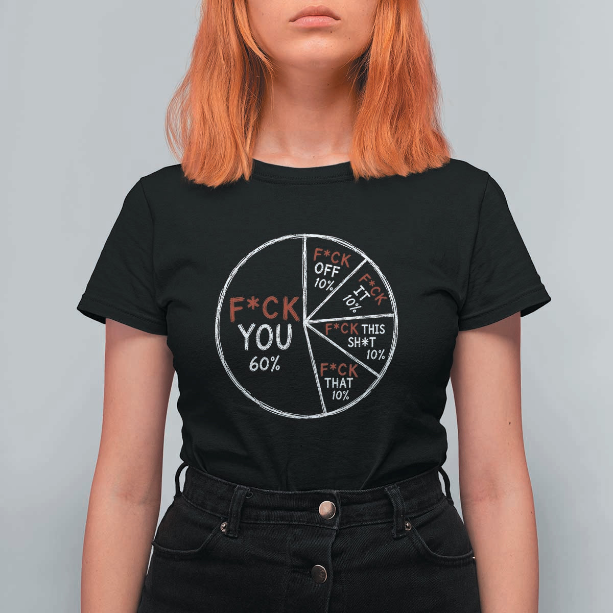 Funny Fck You Pie Chart T Shirt For Women Math Sarcastic Humor
