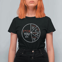 Funny Fck You Pie Chart T Shirt For Women Math Sarcastic Humor