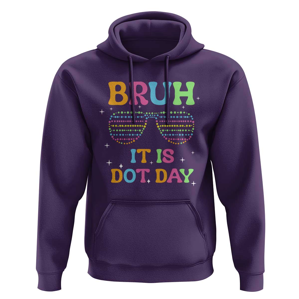 Happy Dot Day Hoodie Bruh It Is Dot Day Colorful Dot Sunglasses - Wonder Print Shop