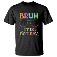 Happy Dot Day T Shirt Bruh It Is Dot Day Colorful Dot Sunglasses - Wonder Print Shop